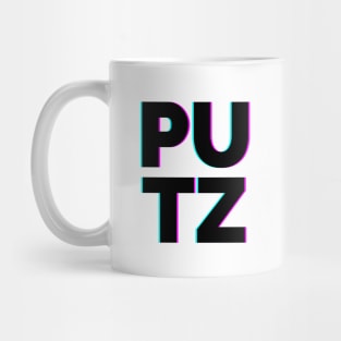 PUTZ - Funny saying - Sarcastic Jewish insult Mug